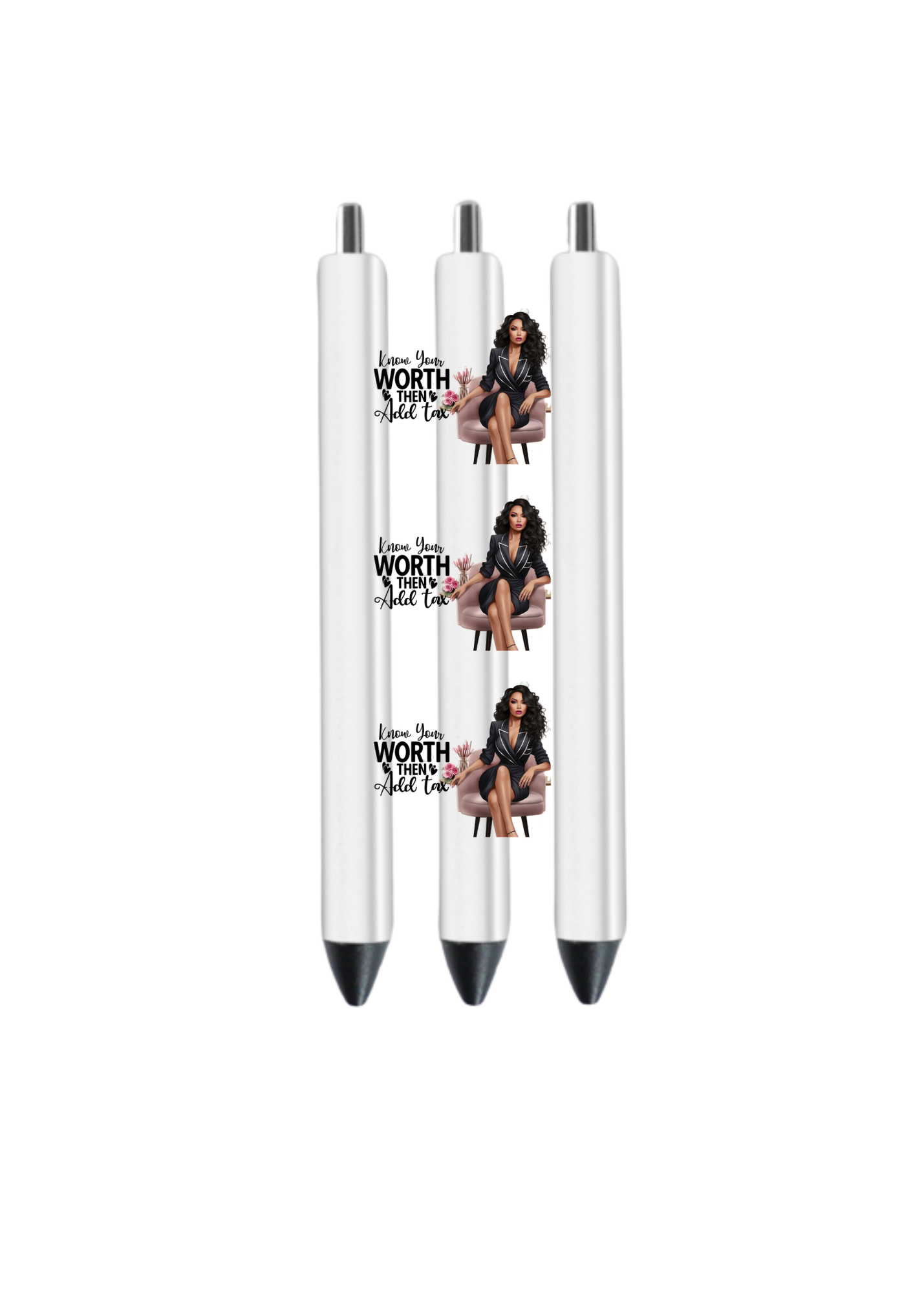 Know your worth then add tax- (Melanin related)-UV DTF