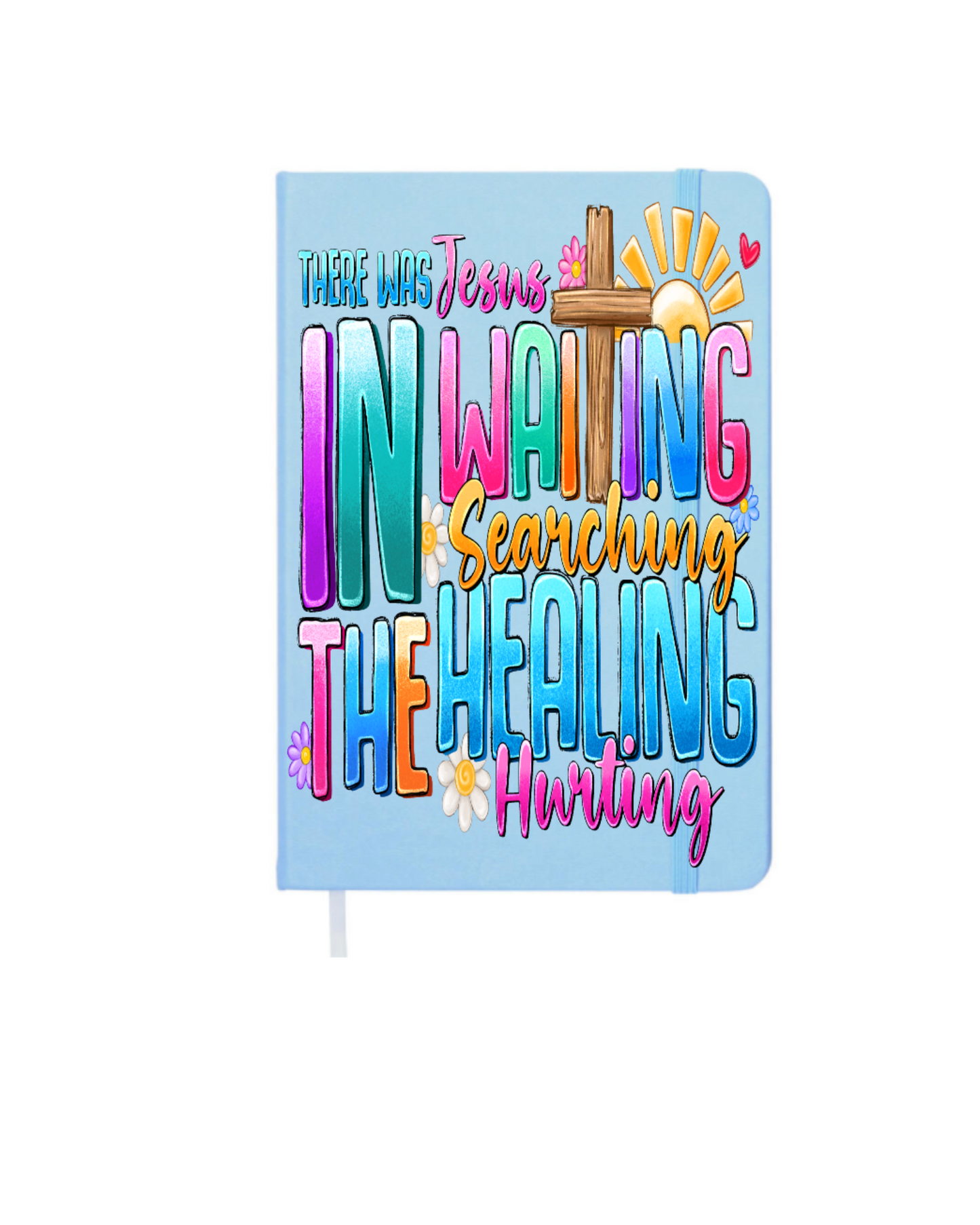 There was Jesus in the waiting -Journal UV DTF DECAL