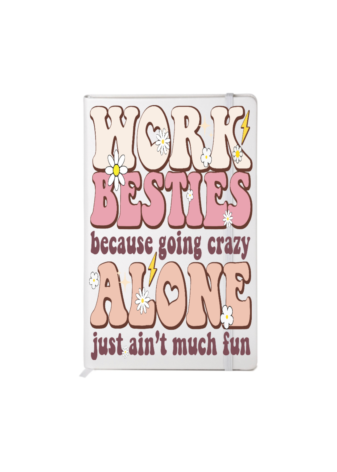 Work besties because going crazy alone jsut aint much fun-UV DTF