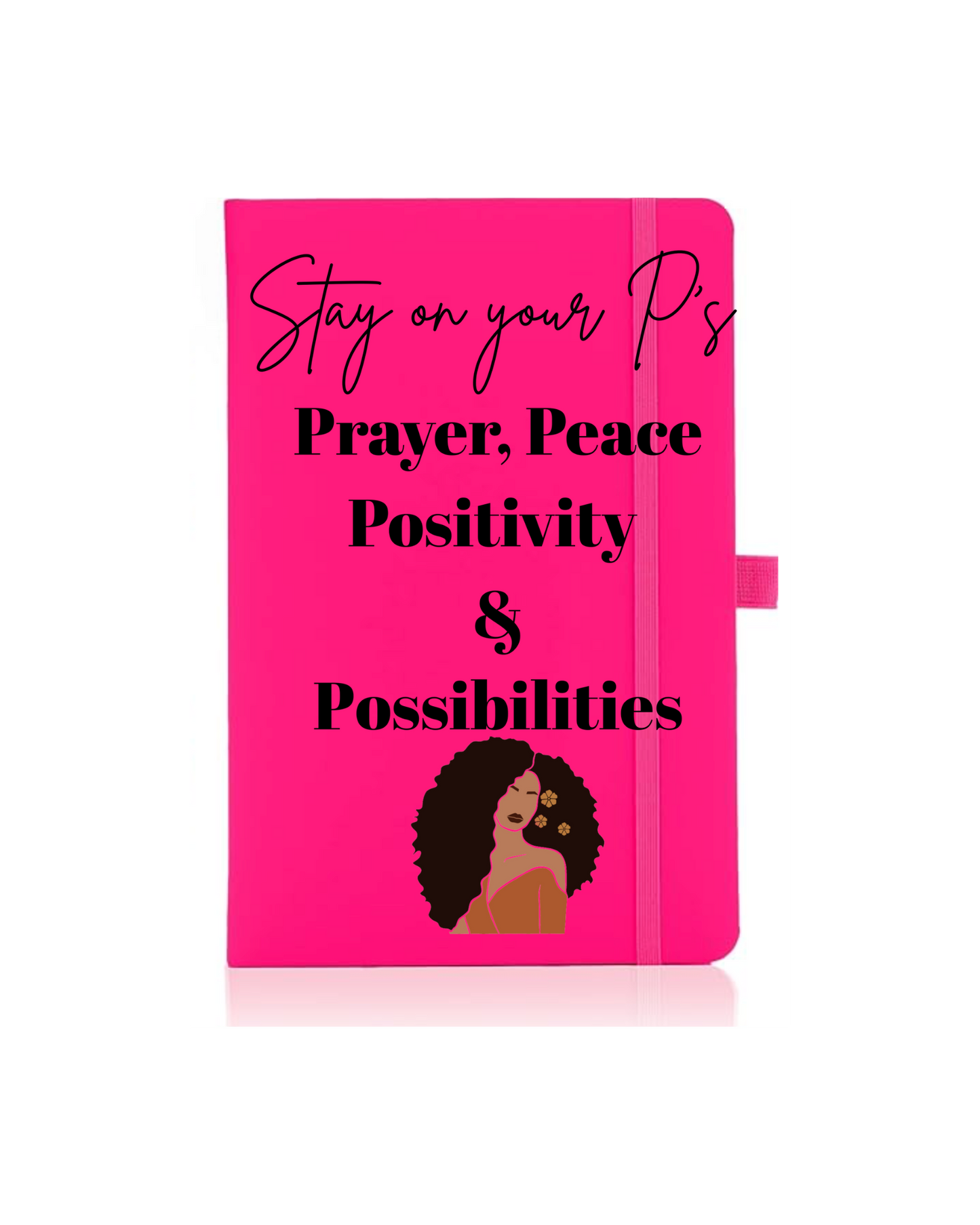 Stay on your P's- Journal UV DTF
