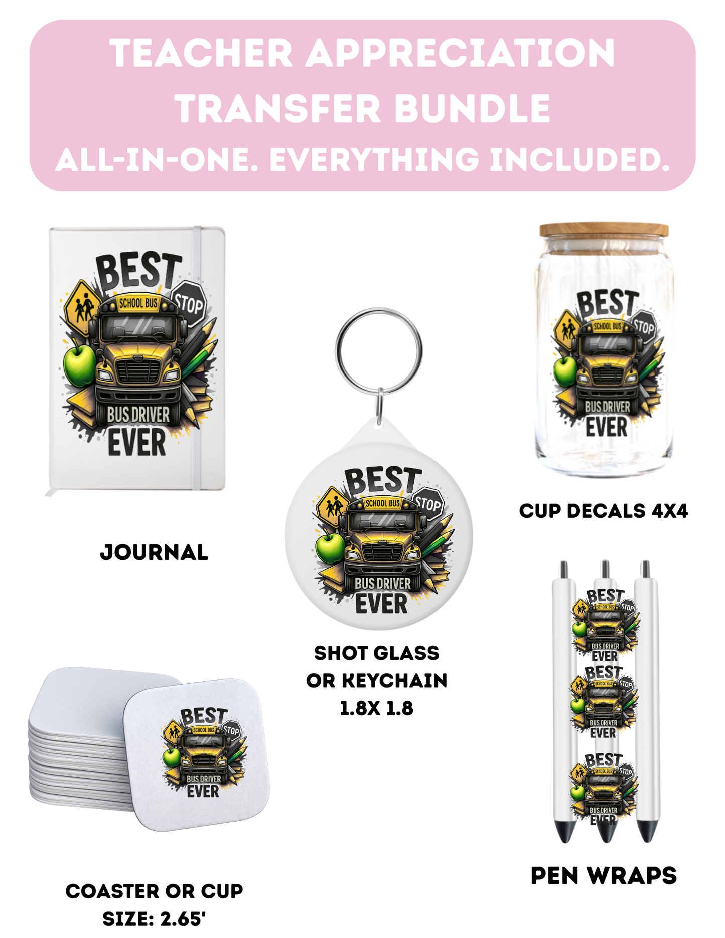 Best Bus Driver Ever- Everything Included-UV DTF