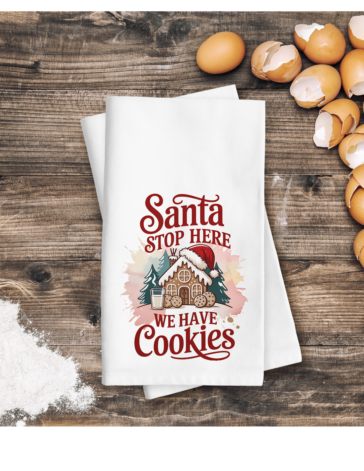 Santa stop here we have cookies -Kitchen Towel DTF
