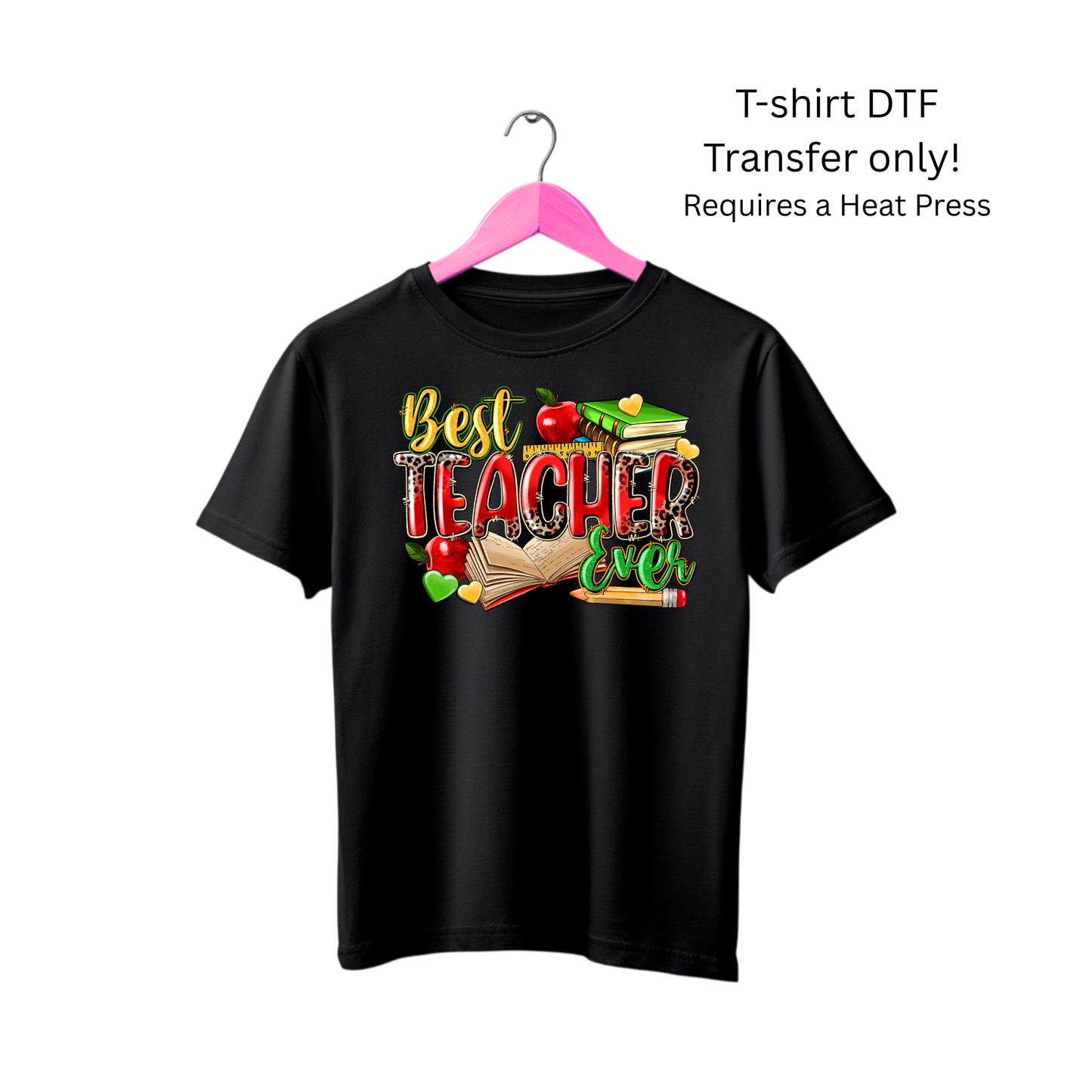 Best Teacher Ever (Teacher) -Dtf Transfer