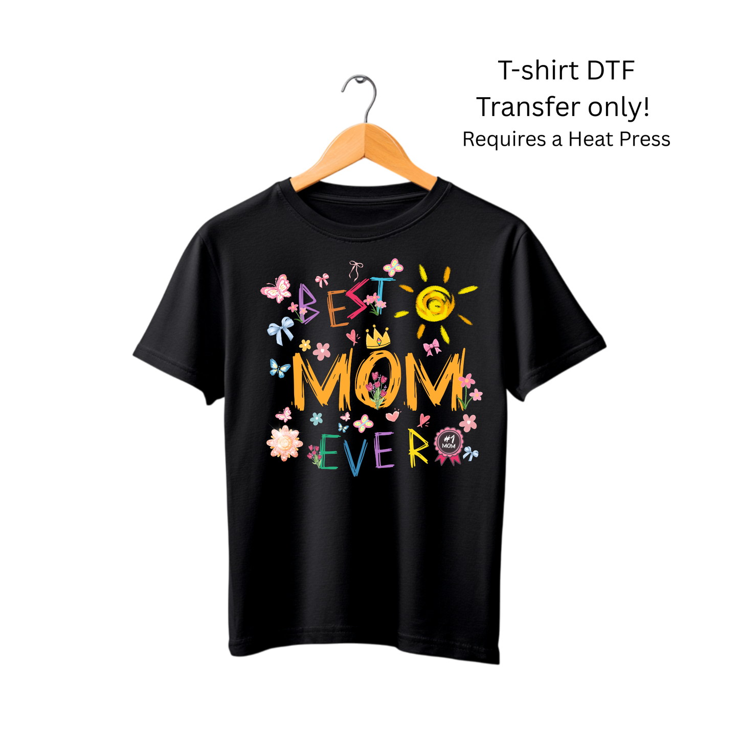 Best Mom Ever-Dtf Transfer