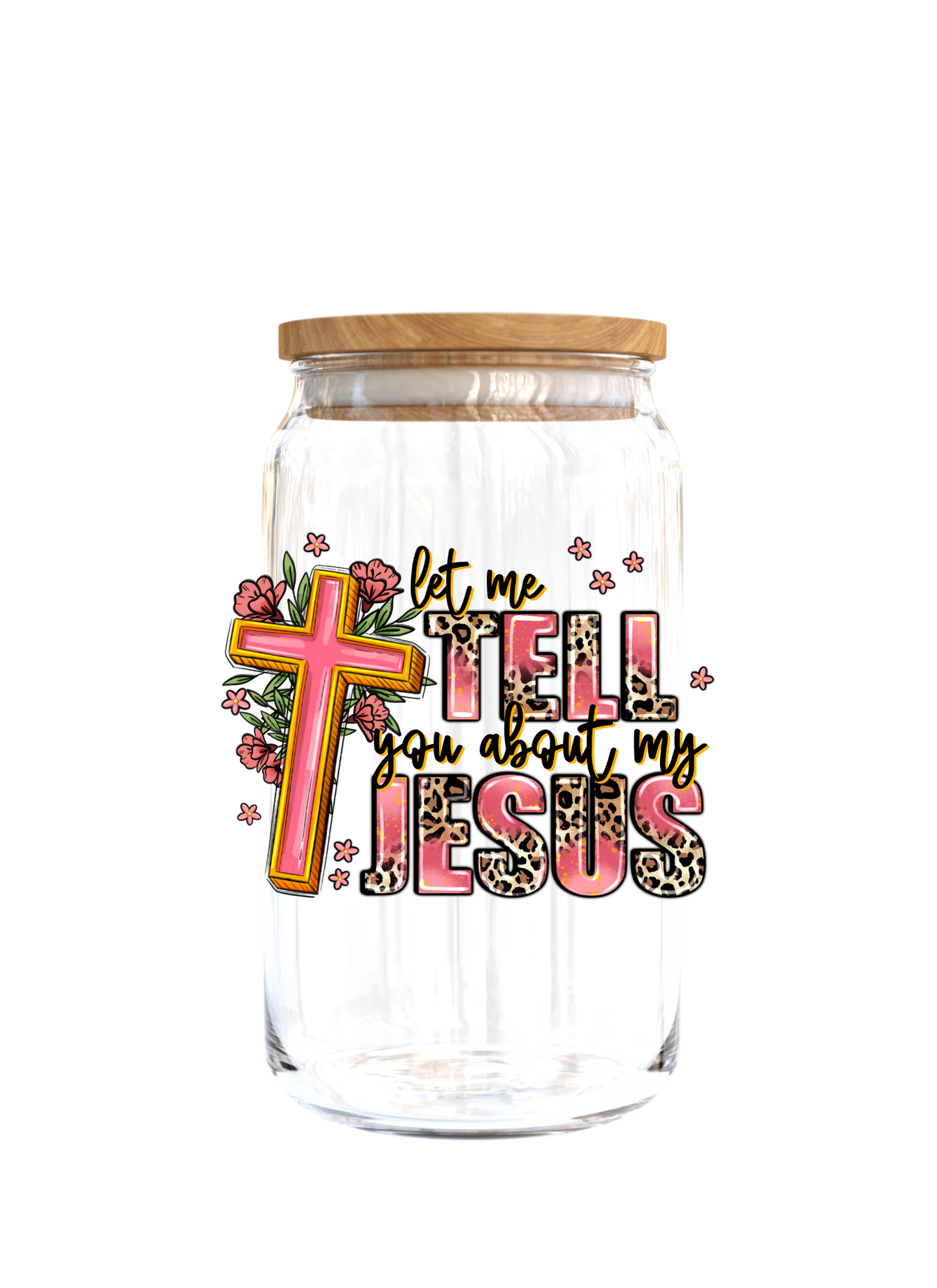 Let me tell you about my Jesus -UV DTF DECAL 3''