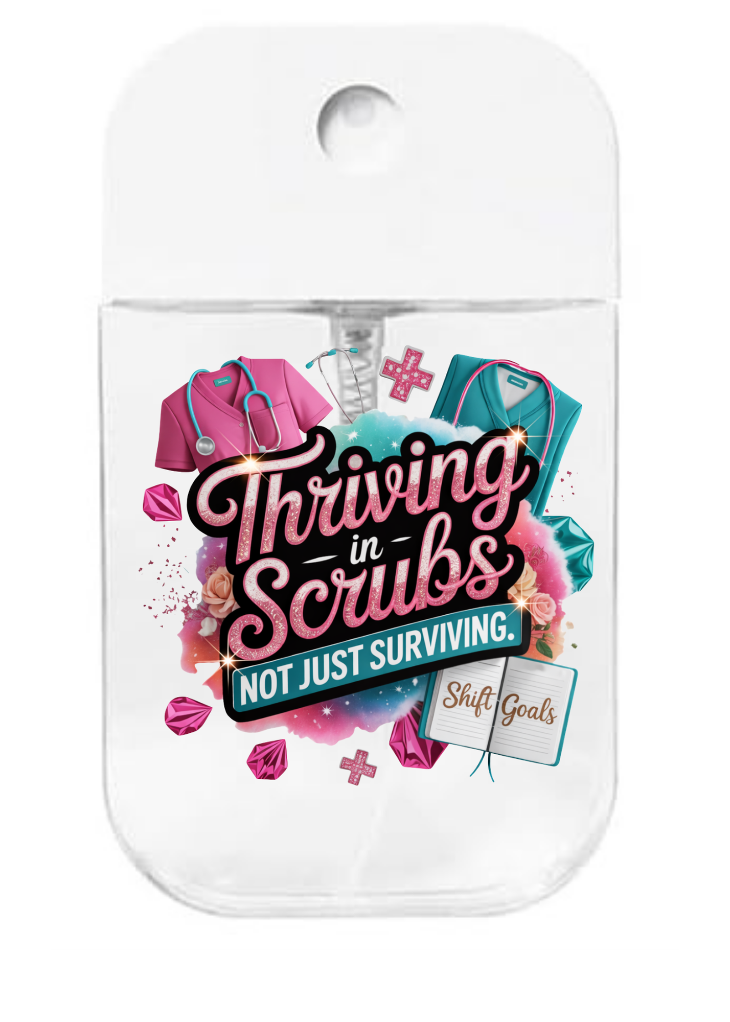 Thriving in Scrubs -UVDTF- Spray bottle Tranfers