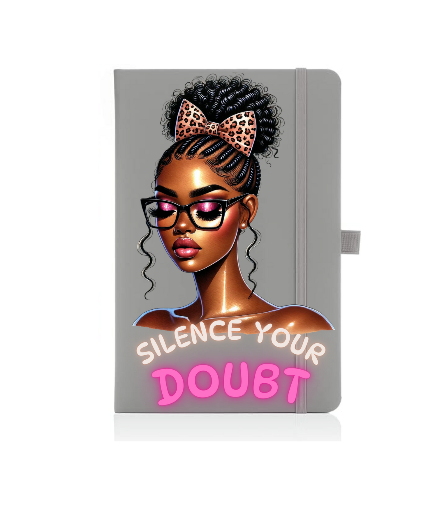 Silence your Doubt- Journal UV DTF