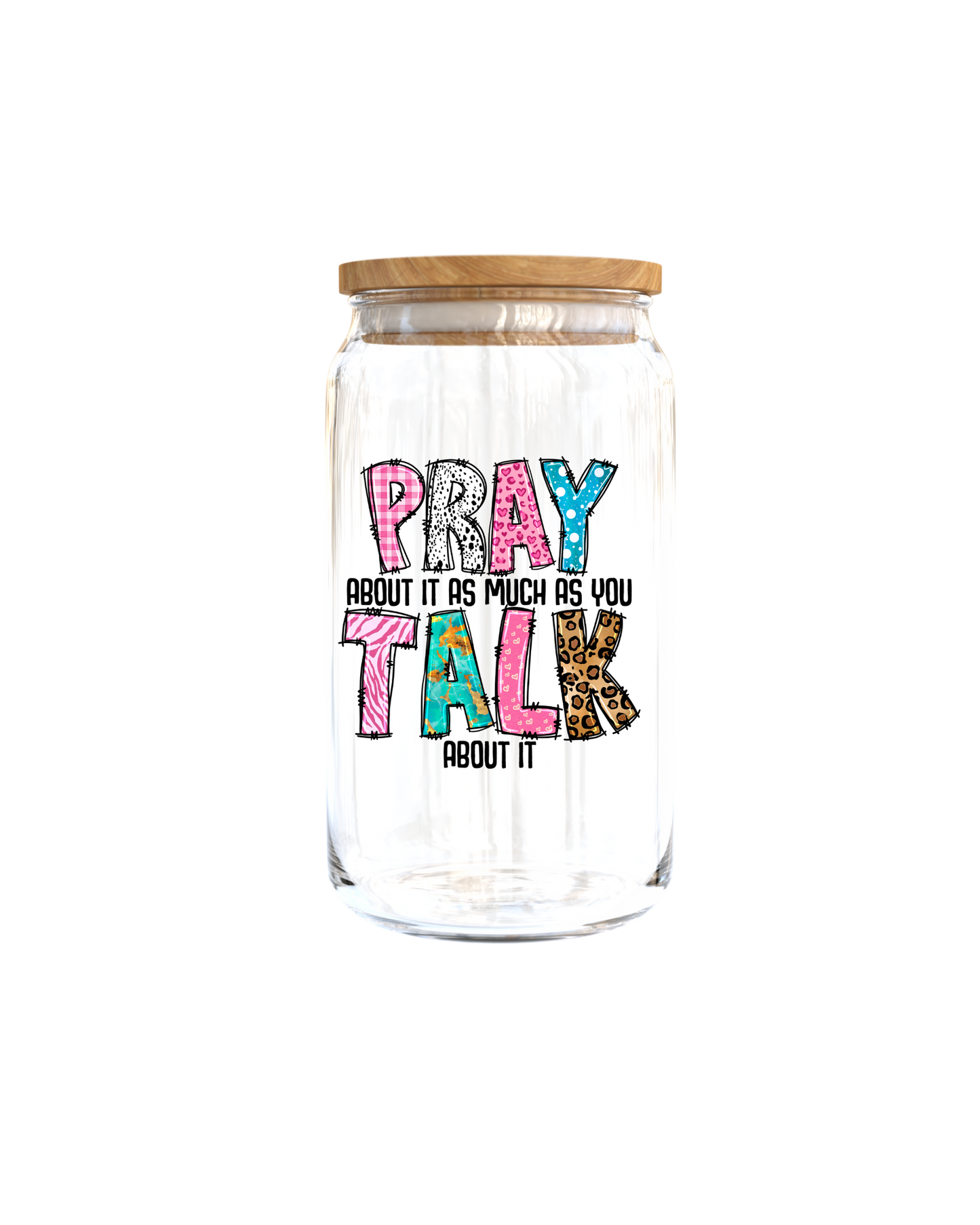Pray about it as much as you talk about it - Journal UV DTF