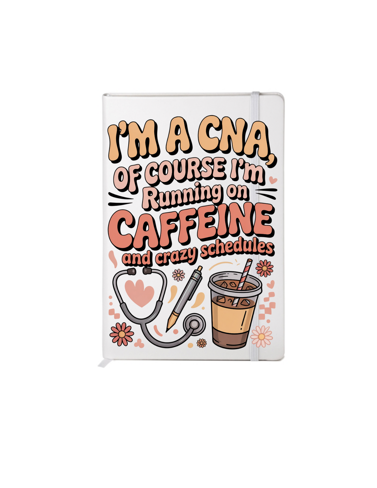 I'm a CNA of course - Journal UV DTF DECAL