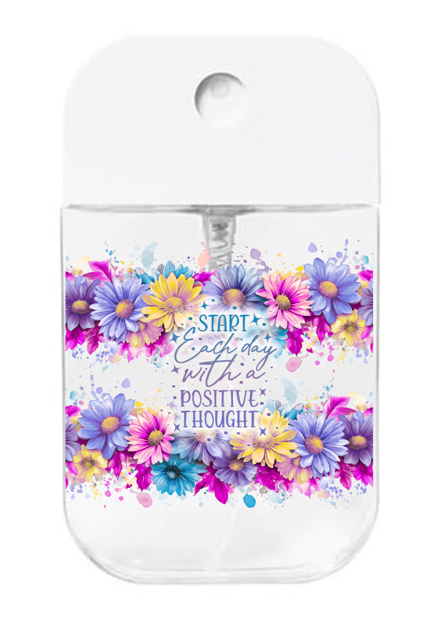 Start each day with positive thought - UVDTF- Spray bottle Tranfers