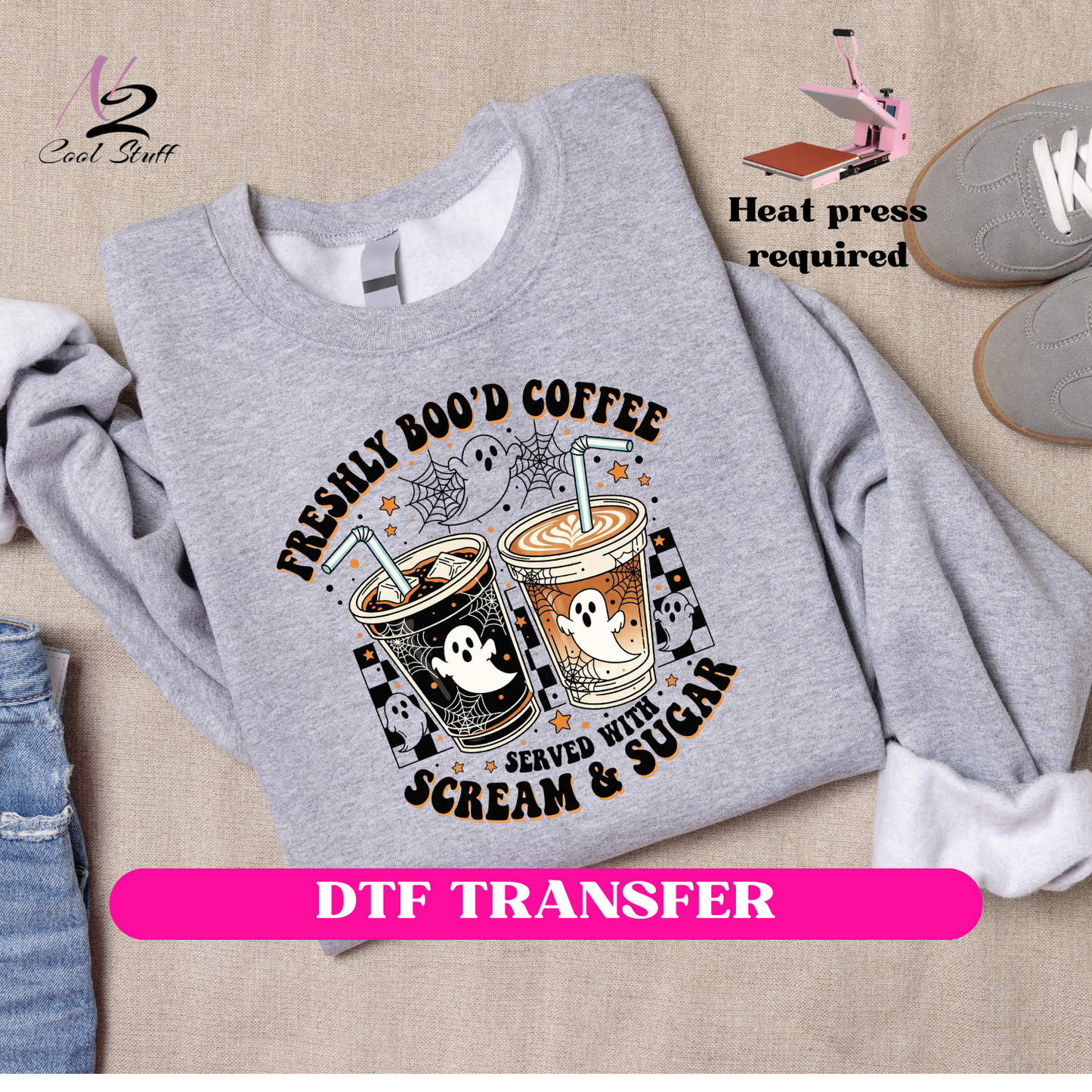 Freshly Boo’d Coffee, Served with Scream & Sugar (Halloween theme)-Dtf Transfer