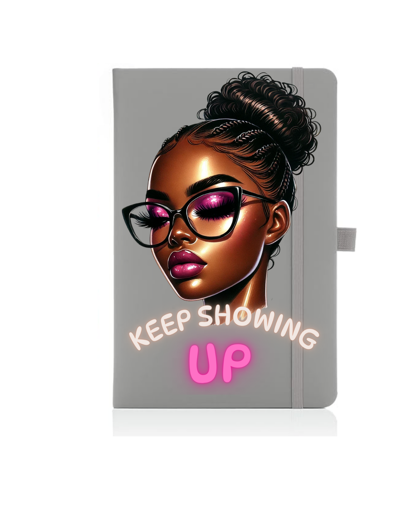 Keep showing up - Journal UV Dtf