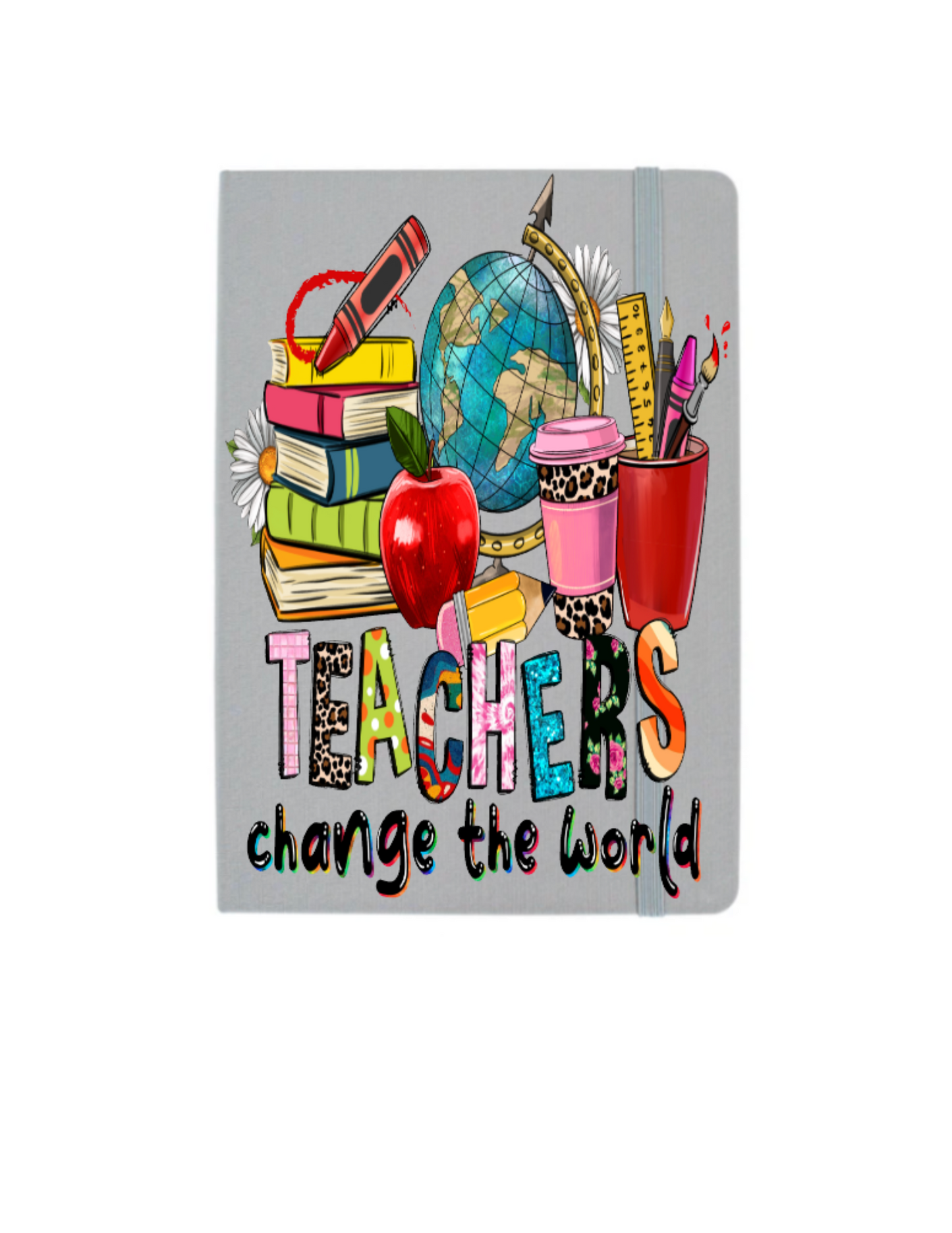 Teachers change the world - Journal UV DTF