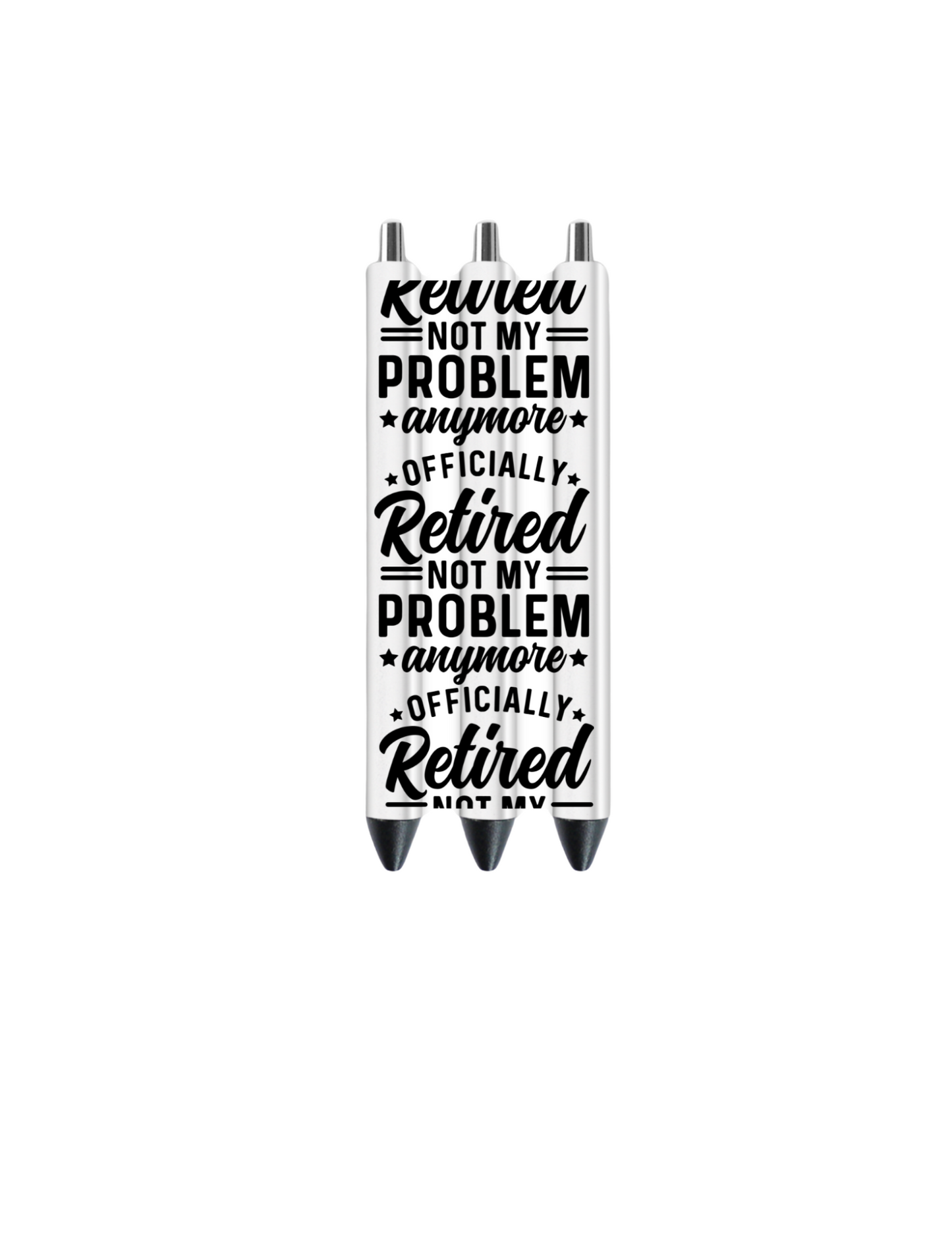 Officially Retired not my problem- Journal UV DTF