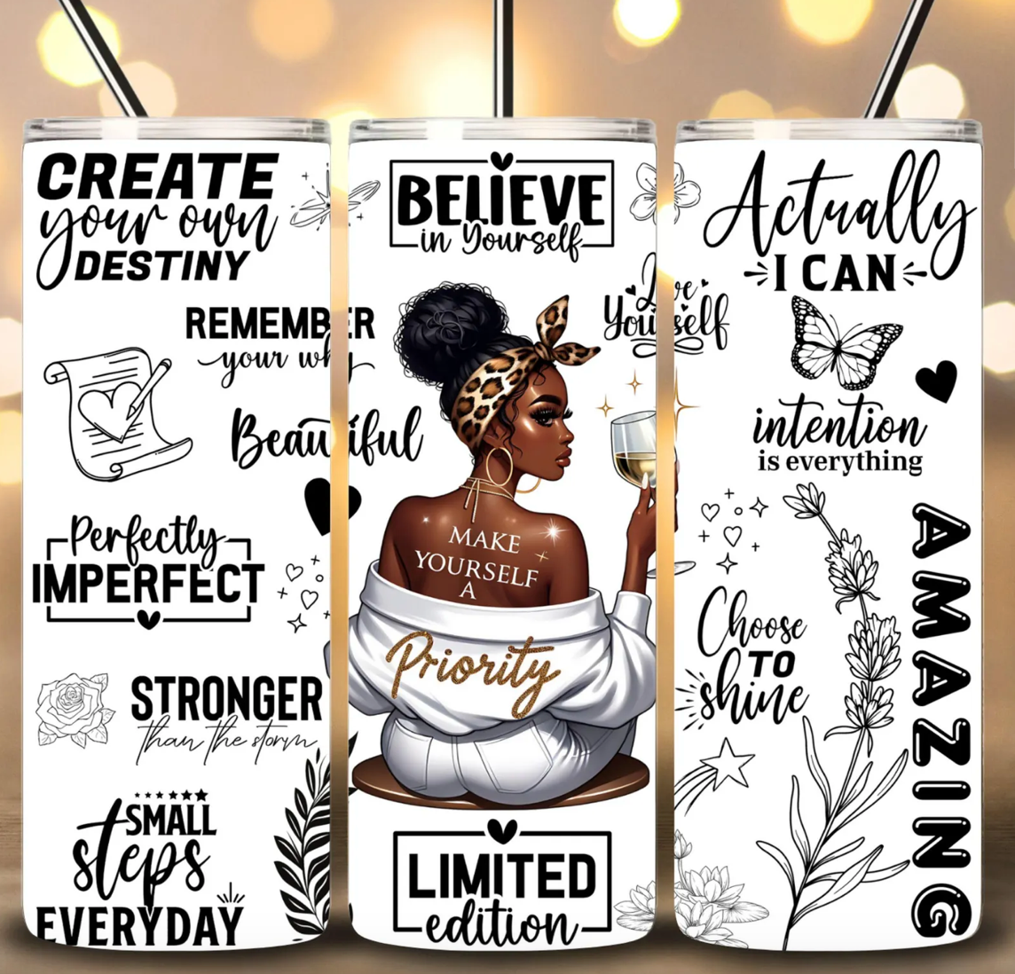 Make yourself a priority -20oz Skinny Tumbler Sublimation
