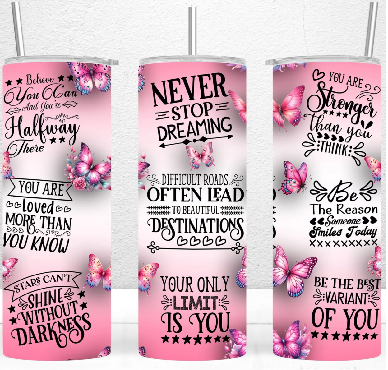 Pink Butterfly Inspiration -20oz Skinny Tumbler