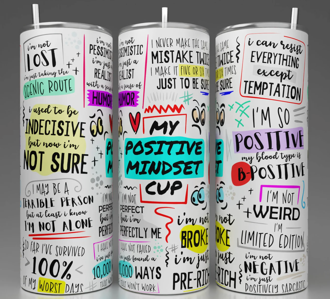 My Positive Mindset cup -20oz Skinny Tumbler