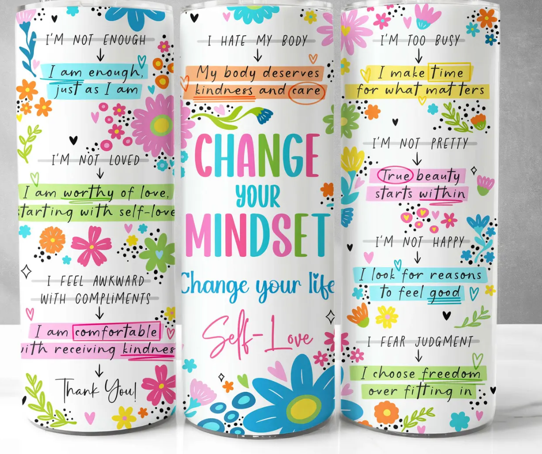 Change Your Mindset Change Your Life -20oz Skinny Tumbler
