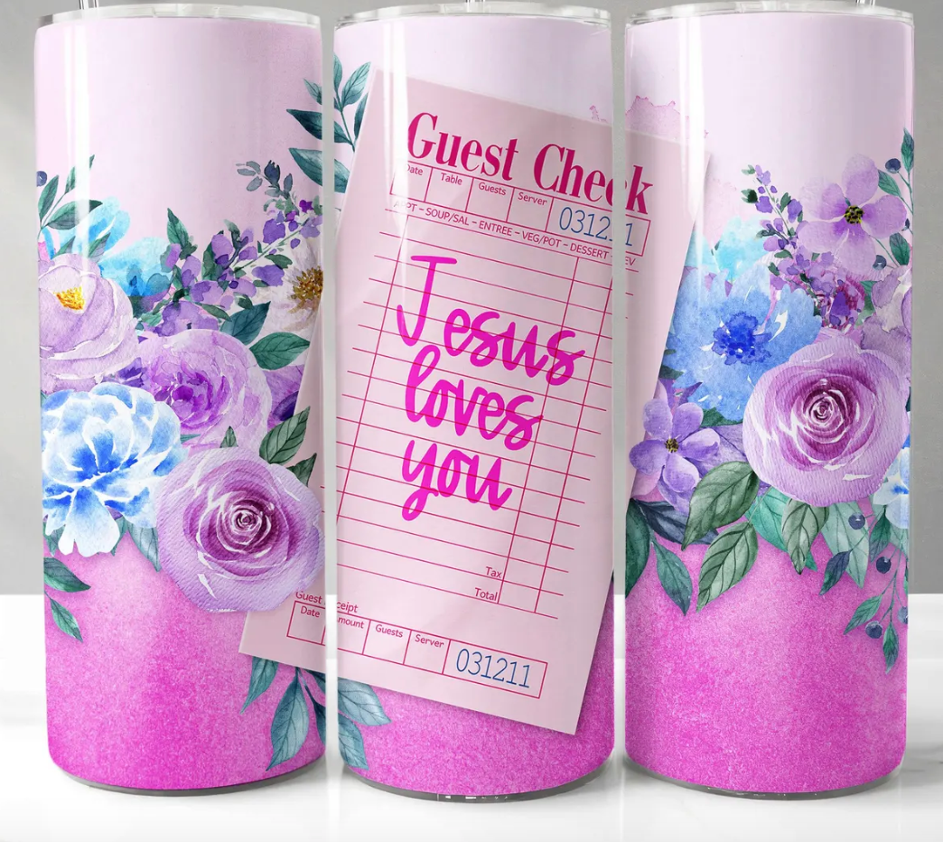 Jesus Loves You Guest Check Floral -20oz Skinny Tumbler
