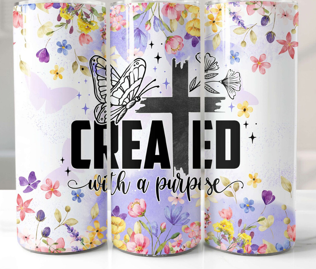 Created with a purpose-20oz Skinny Tumbler