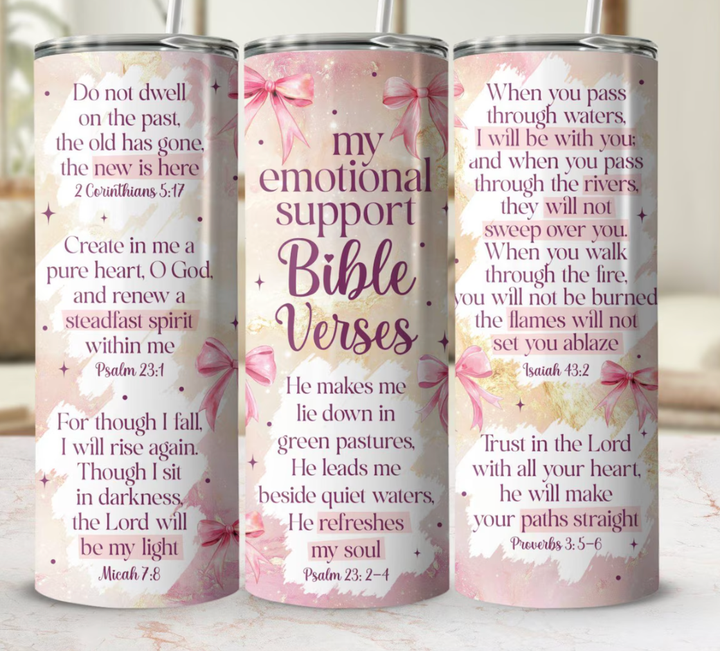 My emotional support Bible Verses -20oz Skinny Tumbler