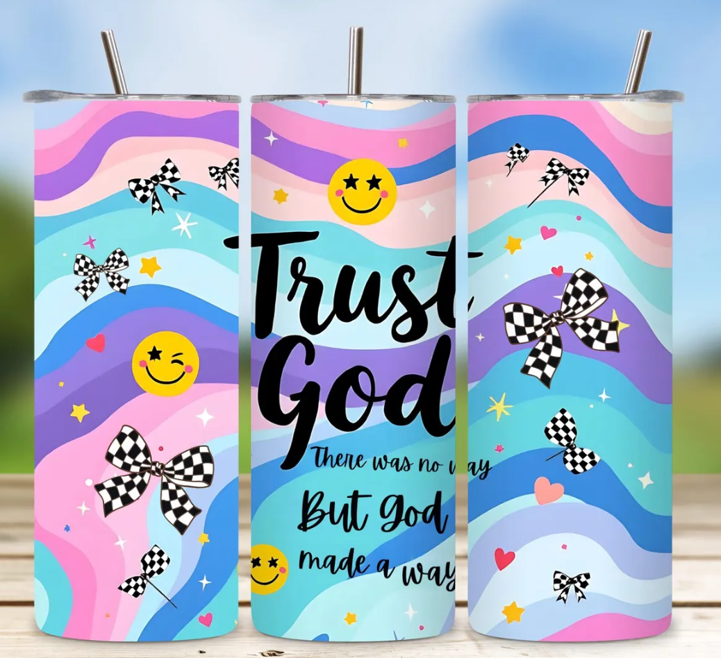 Trust God -20oz Skinny Tumbler