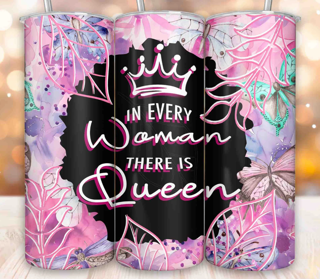 in every woman there is Queen-20oz transfer