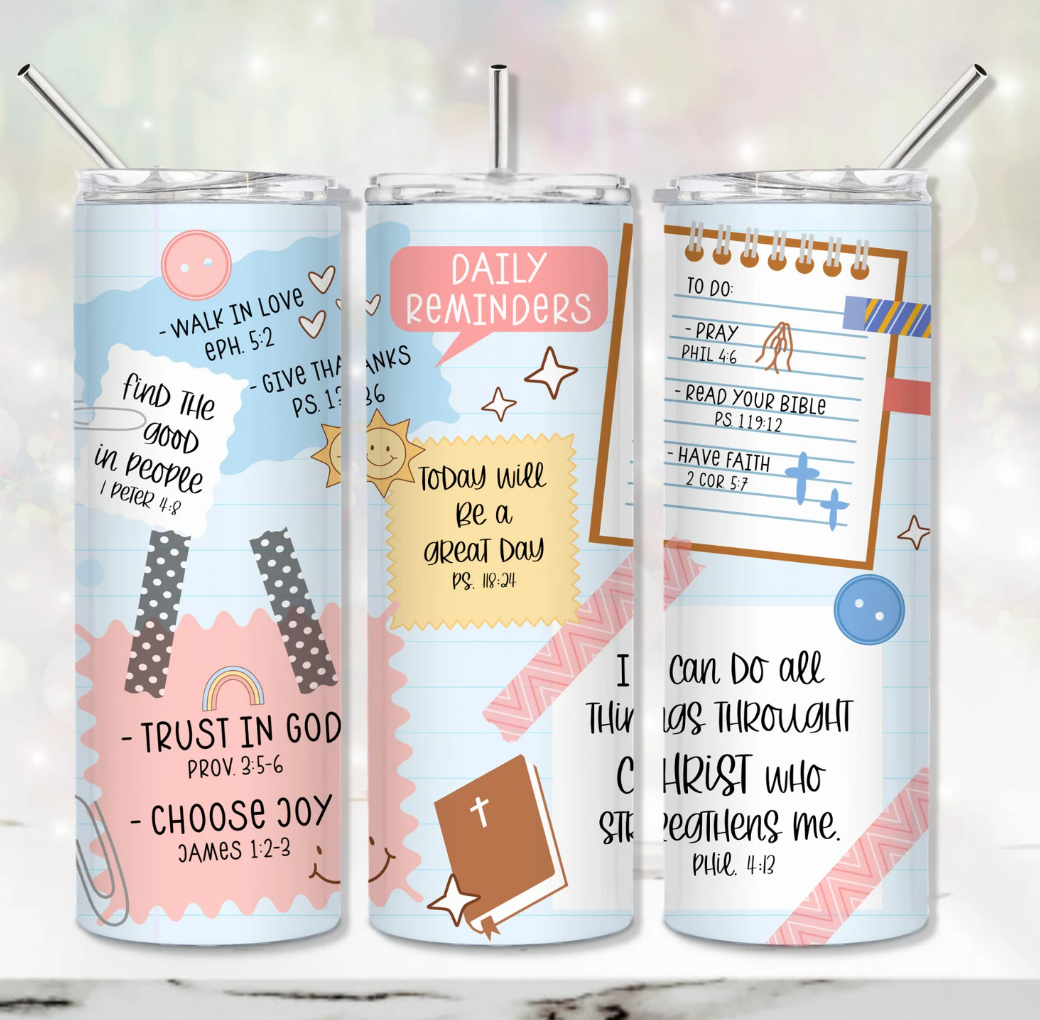 Christian Daily Reminders -20oz Skinny Tumbler