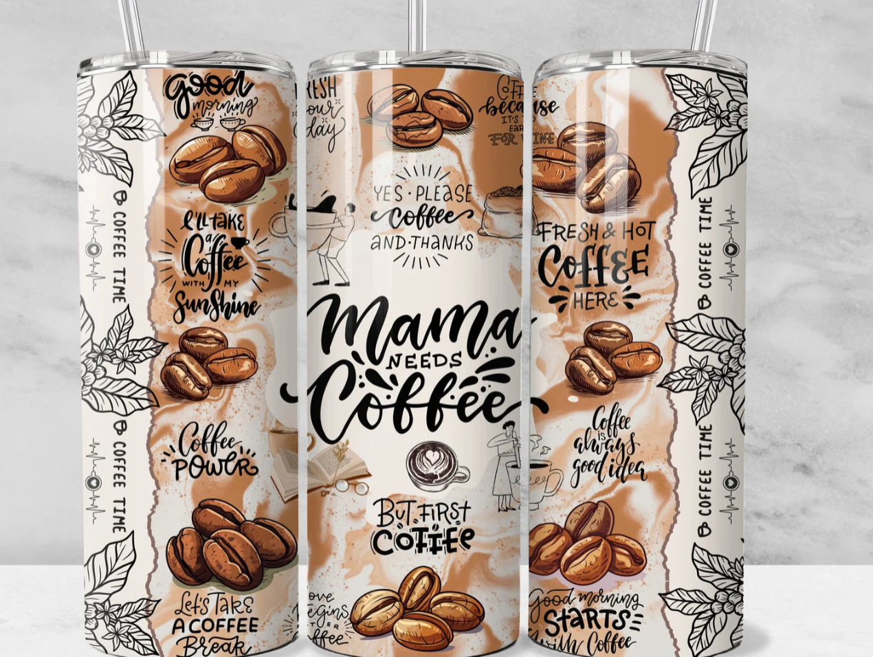 Mama needs coffee- 20oz Skinny Tumbler