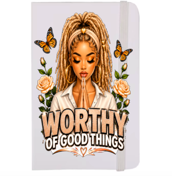 Worthy of Good Things (Black Women with Dreads) -UV DTF