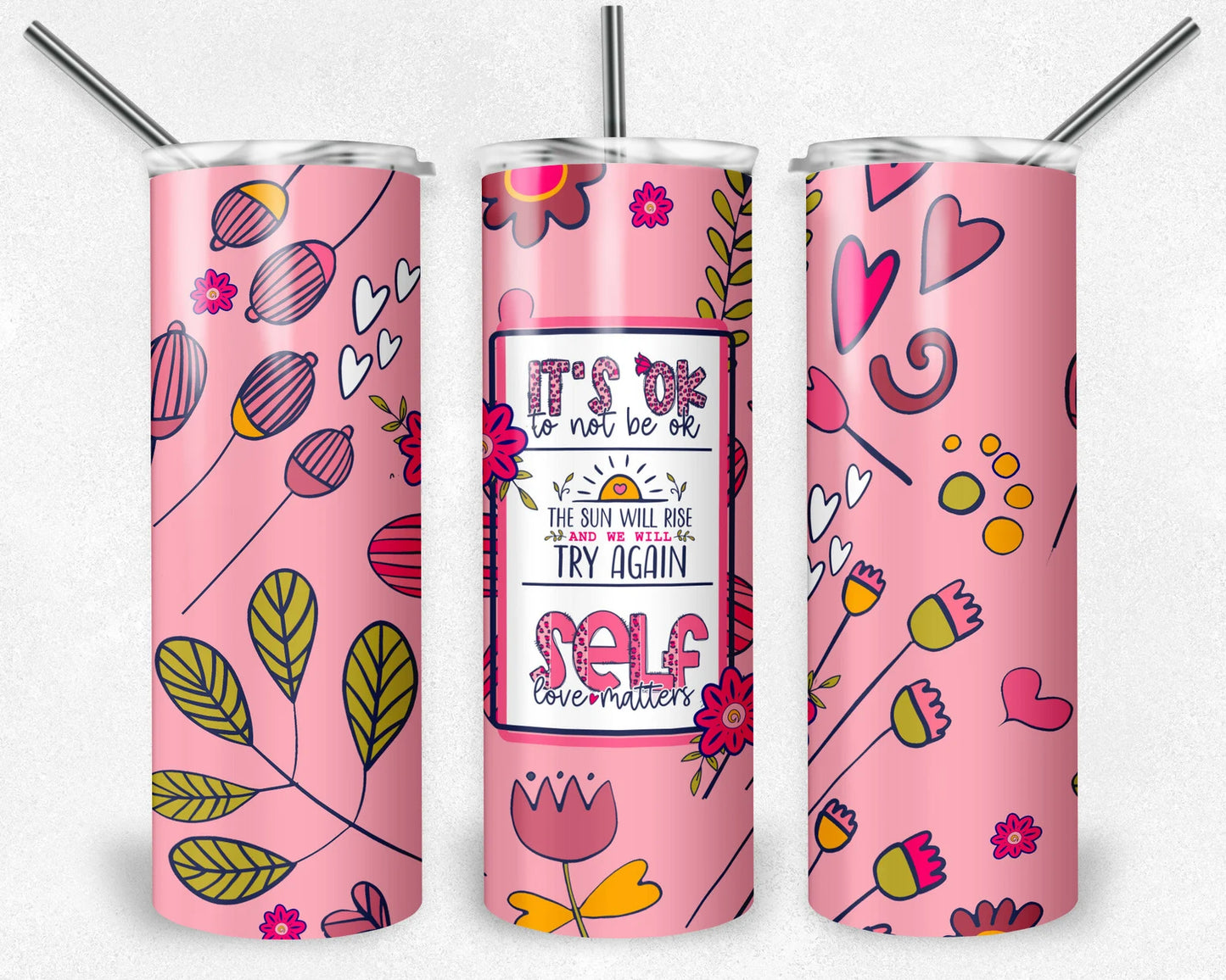 Self Love Affirmation -20oz Skinny Tumbler