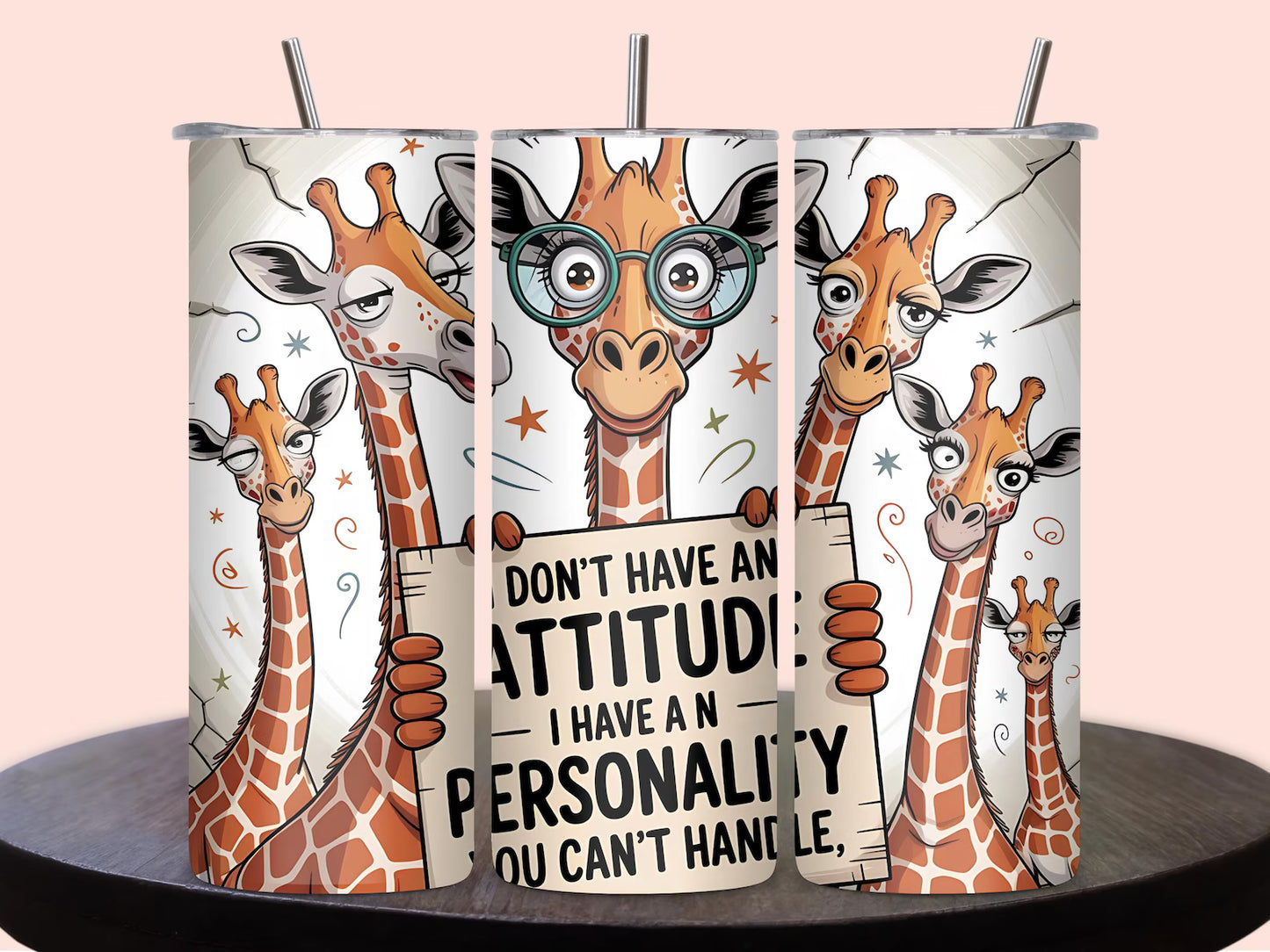 I don't have an Attitude i have a personality you cant handle-20oz Skinny Tumbler