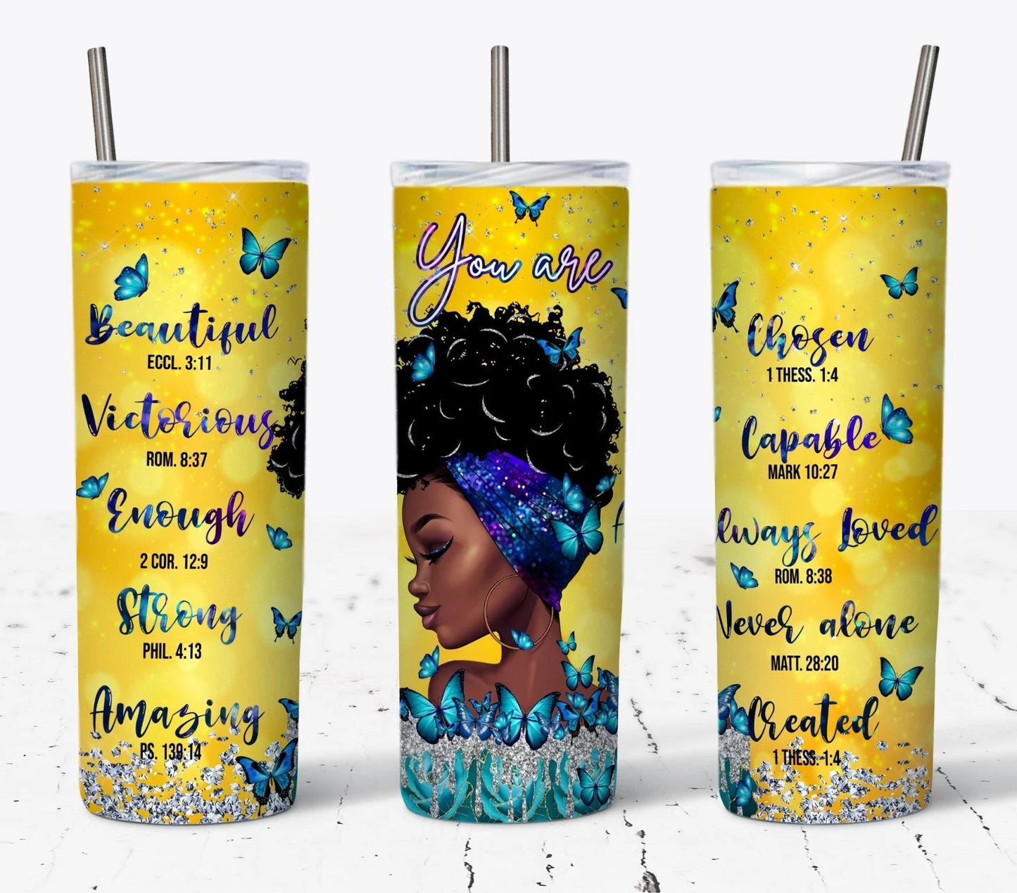 YOU ARE -20oz Skinny Tumbler