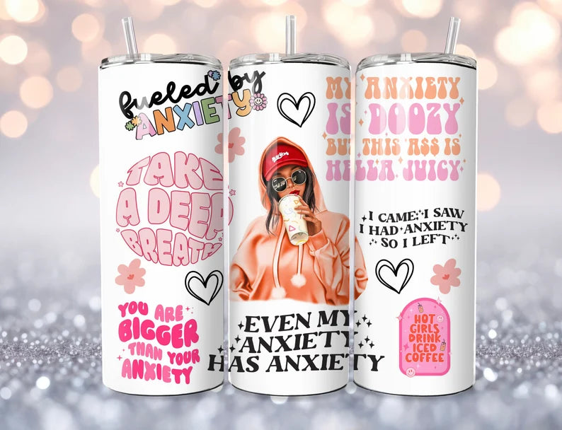 Anxiety -20oz Skinny Tumbler