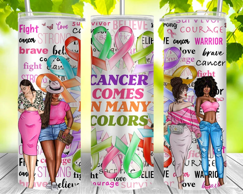 Cancer comes in many colors -Tumbler Wrap, -20oz Skinny Tumbler