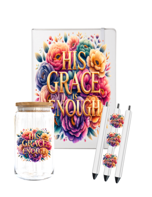 His Grace is  Enough (Christian related) -Journal UV DTF DECAL