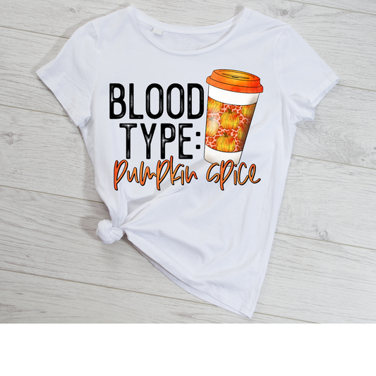 Blood Type : Pumpkin Spice DTF transfer