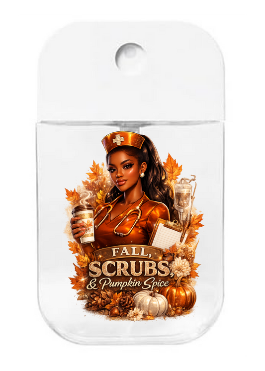 Fall Scrubs & Pumpkin Spice- UVDTF- Spray bottle Tranfers
