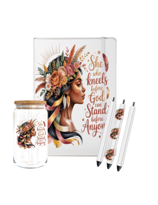 She who kneels before God can stand before anyone (Melanin Christian related) -Journal UV DTF DECAL