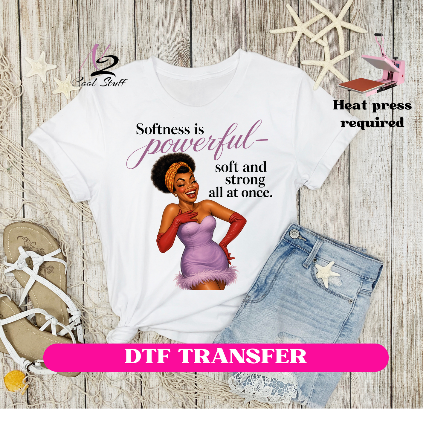 Softness Powerful-Dtf Transfer