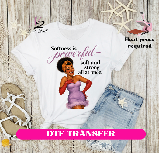 Softness Powerful-Dtf Transfer