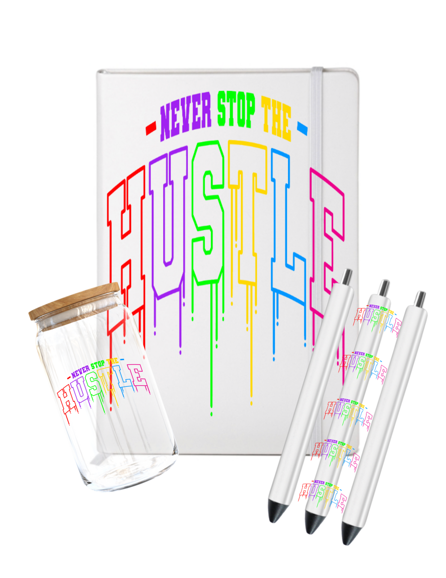 Never stop the Hustle - (Inspiration  related)-UV DTF