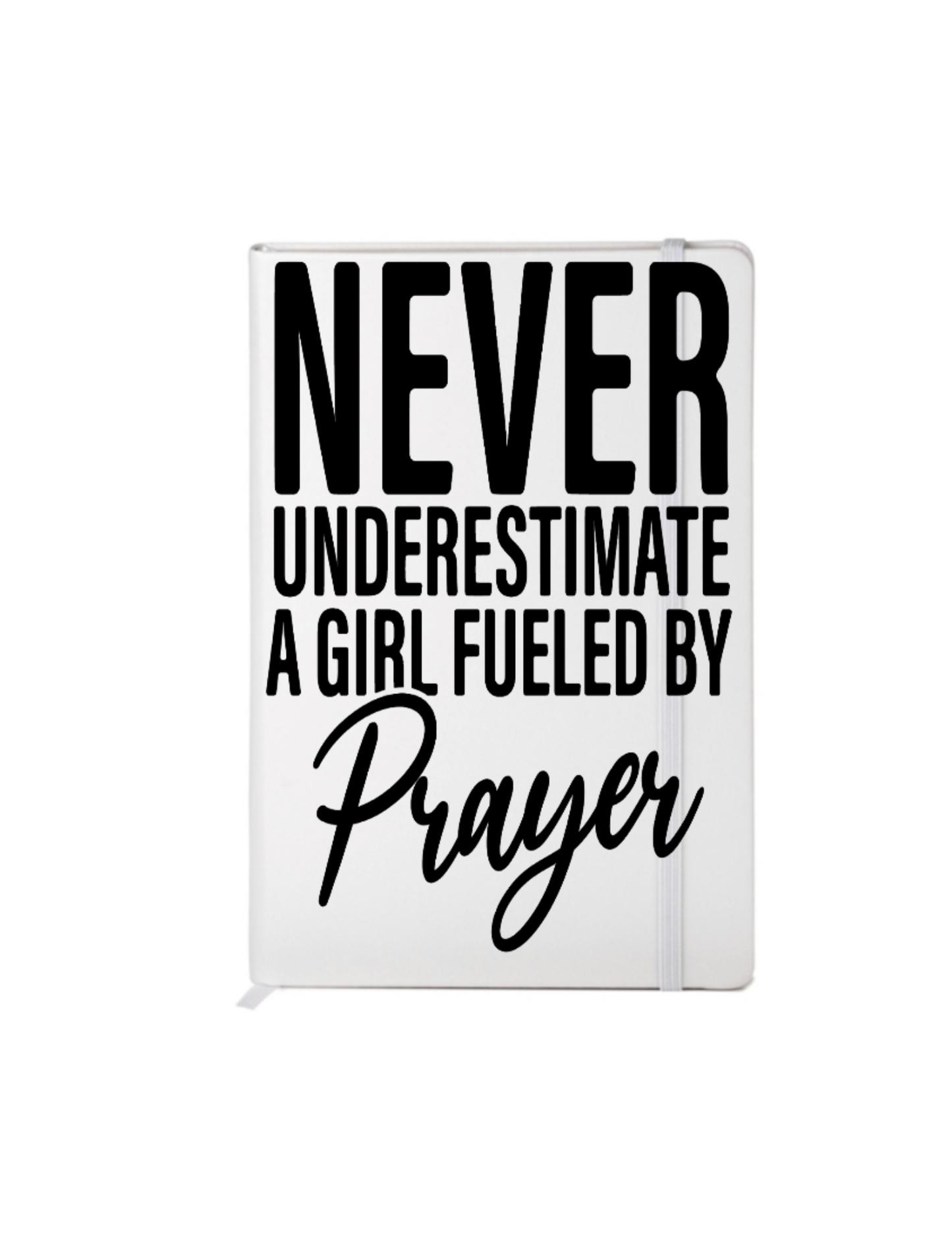 Never underestimate a girl fueled prayer  (Christian related) -UV DTF