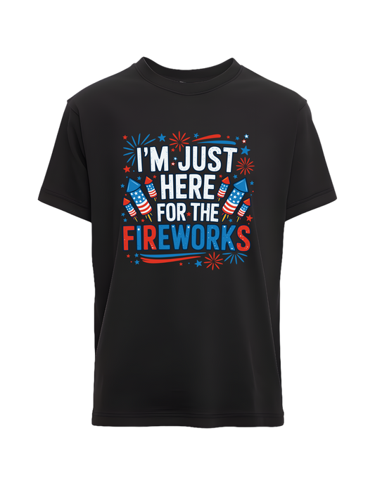 I'm Just here for the Fireworks -Dtf Transfer