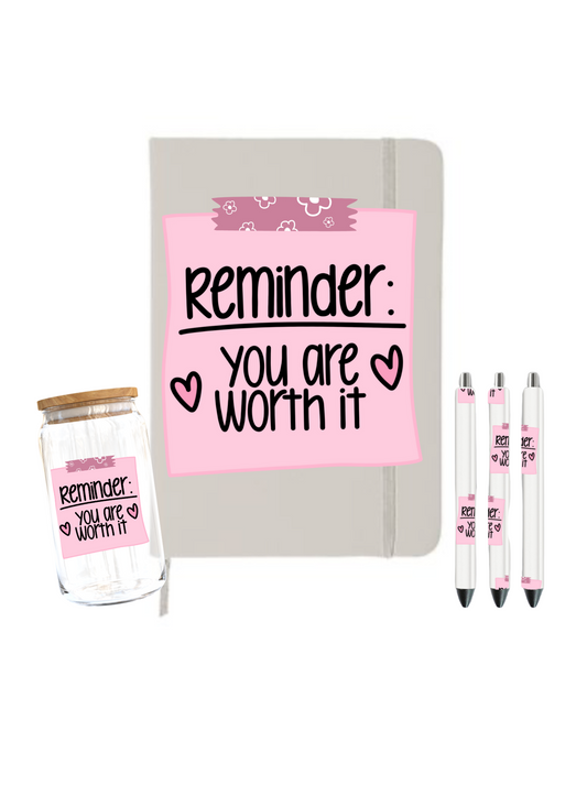 Reminder you are worth it| Journal  UV DTF DECAL