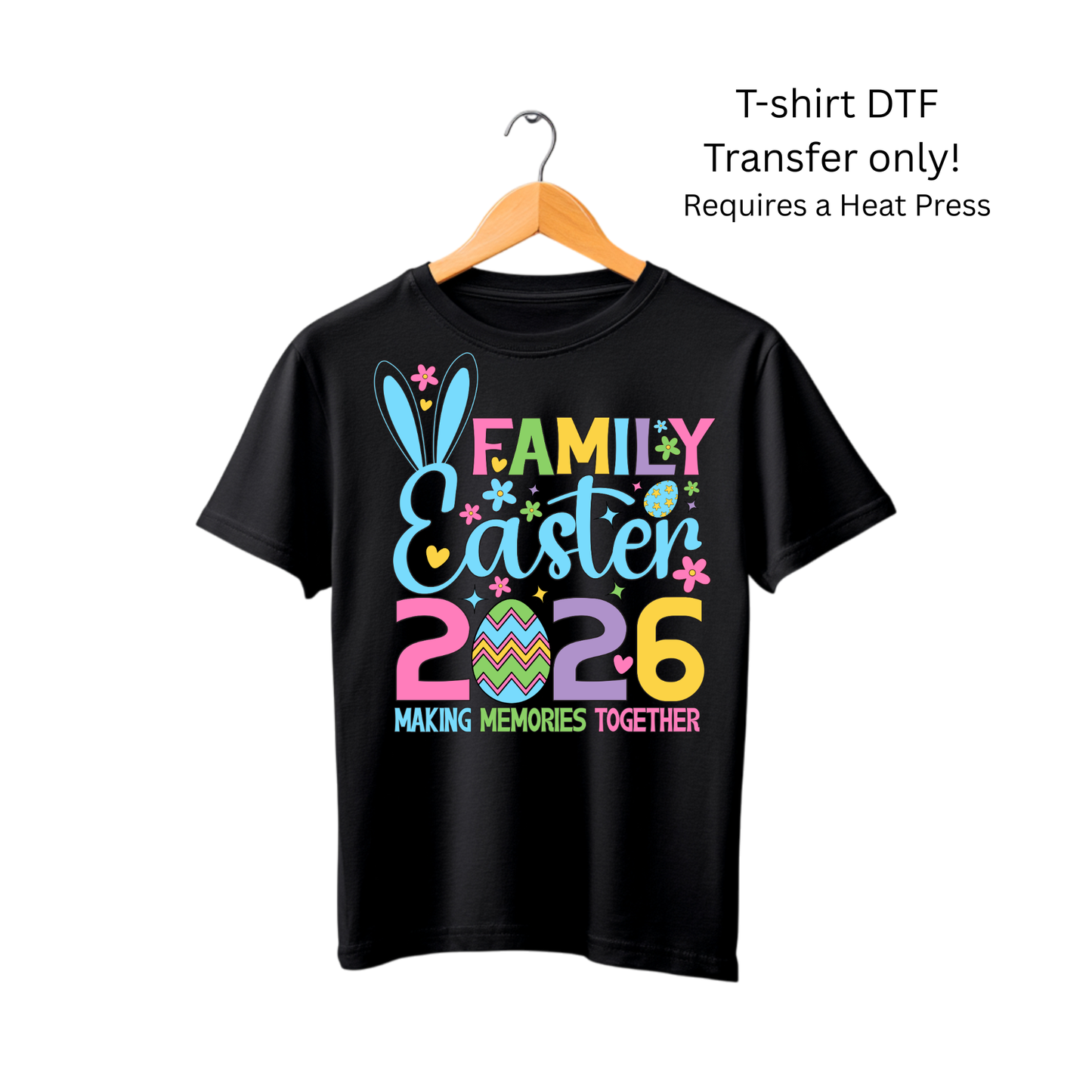 Family Easter 2026 Making Memories Together-Dtf Transfer