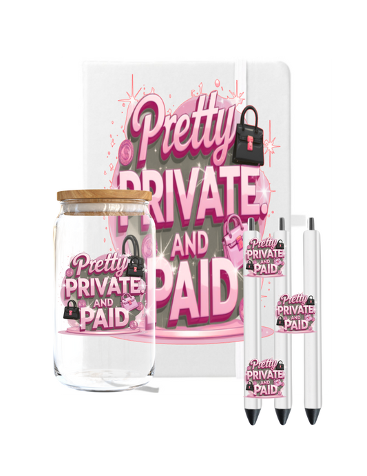 Pretty Private and paid -UV DTF