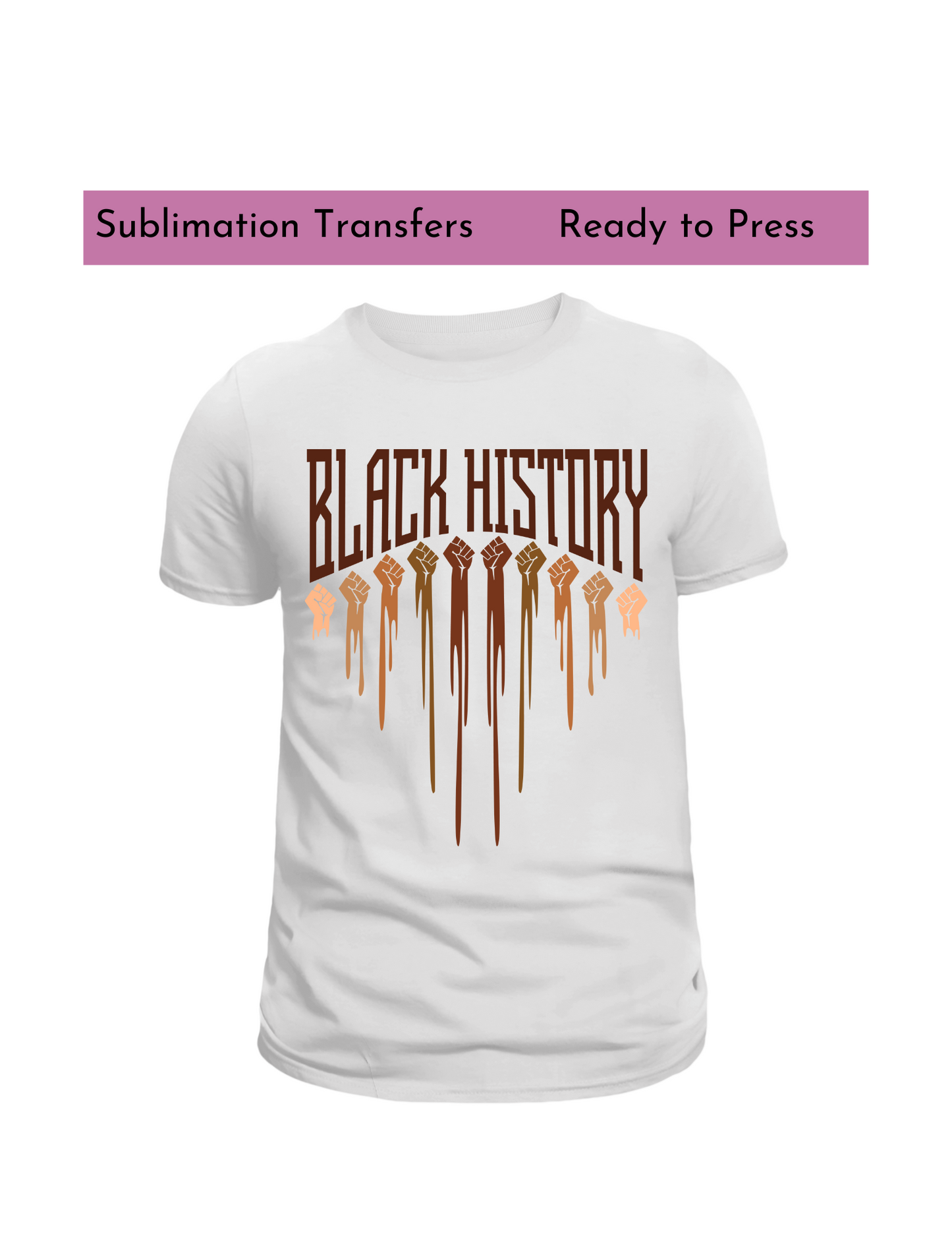 Black History - Sublimation transfers, Ready to press transfer