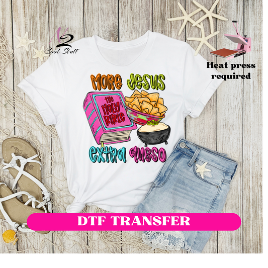 More jesus Extra Queso-Dtf Transfer