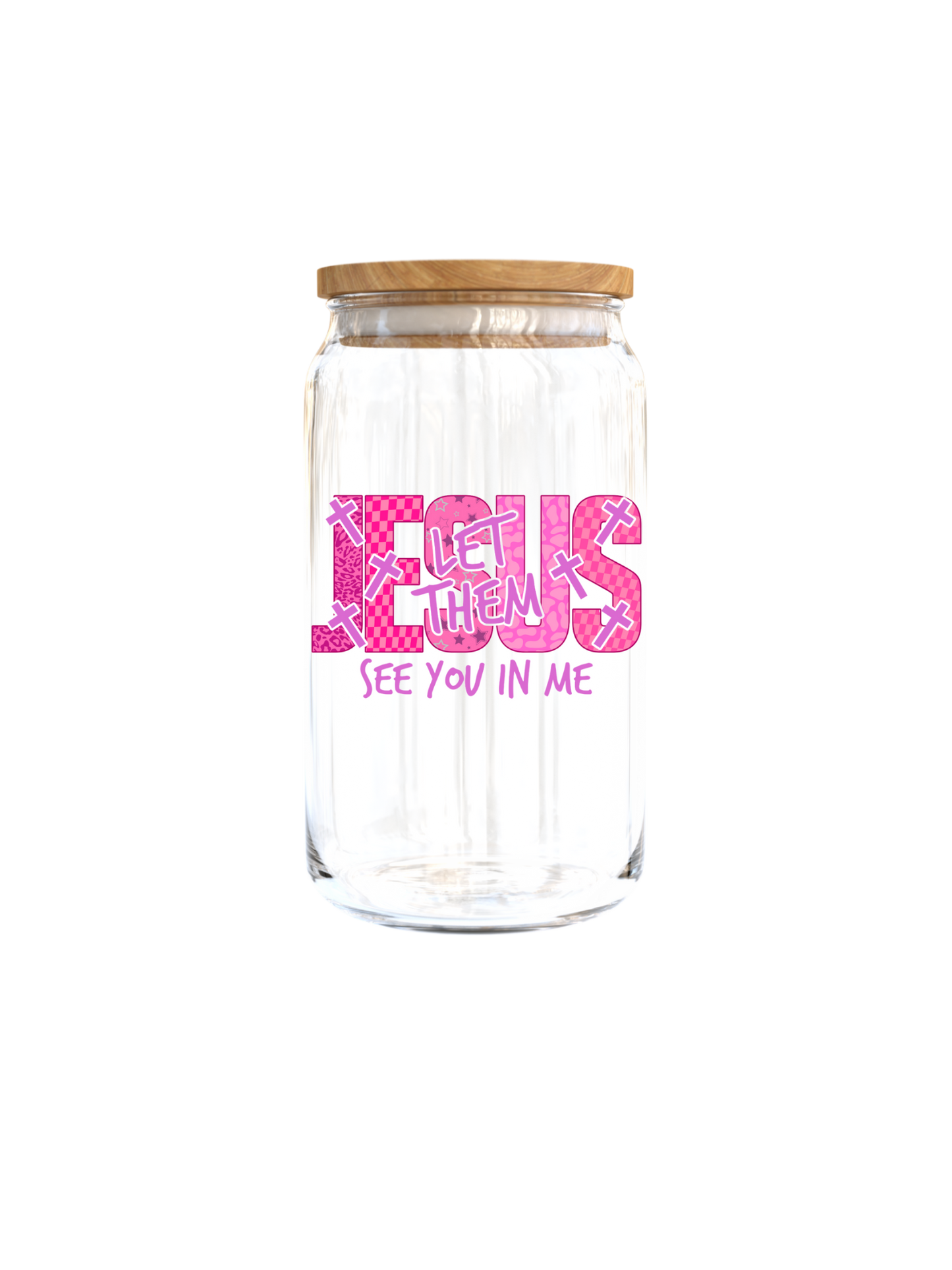 Jesus let them see you in me-UV DTF